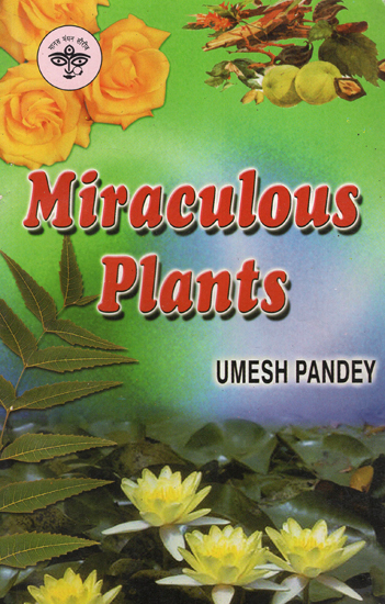 Miraculous Plants (An Old and Rare Book)