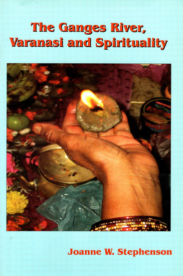 The Ganges River, Varanasi and Spirituality