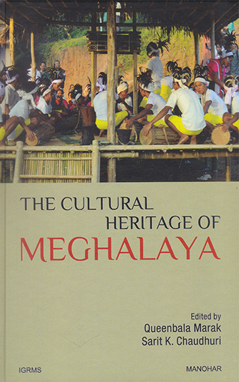 The Cultural Heritage of Meghalaya