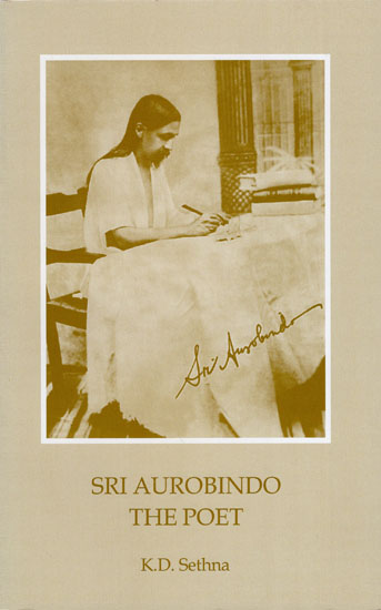 Sri Aurobindo The Poet