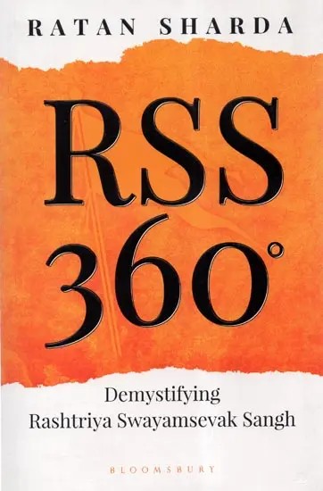 RSS 360- Demystifying Rashtriya Swayamsevak Sangh