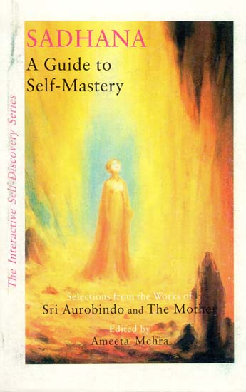 Sadhana- A Guide to Self Mastery