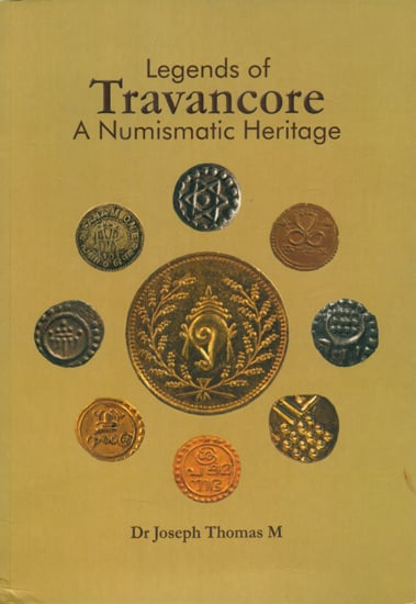 Legends of Travancore- A Numismatic Heritage