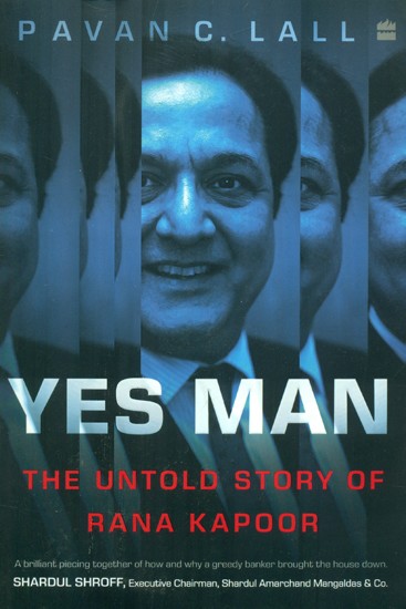 Yes Man- The Untold Story of Rana Kapoor