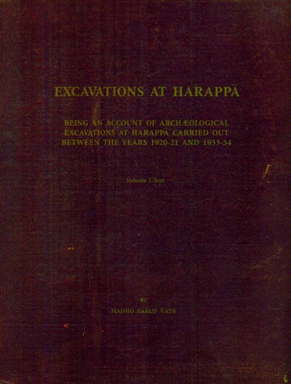 Excavations At Harappa- Part I Text (An Old and Rare Book)