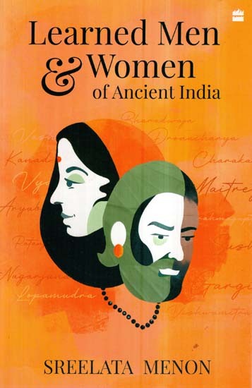 Learned Men & Women of Ancient India