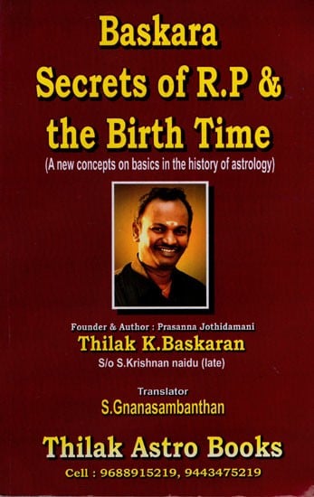 Baskara Secrets of R.P and The Birth Time (New Research in Baskara Astrology)