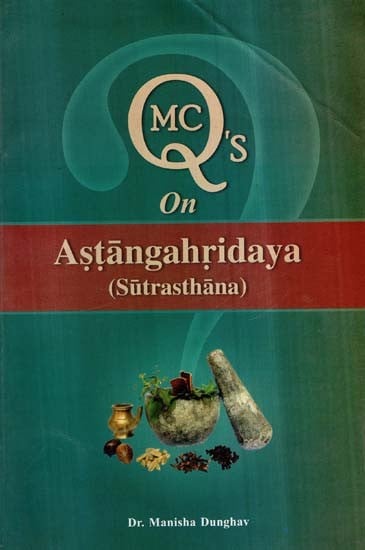 MCQ's on Astangahridaya (Sutrasthana)