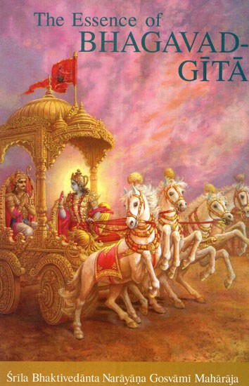 The Essence of Bhagavad Gita