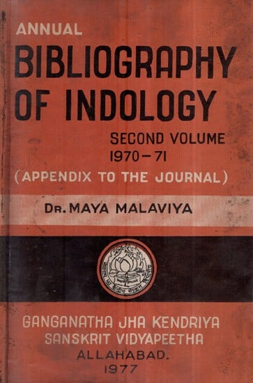 Annual Bibliography of Indology- Second Volume 1970-71, Appendix to The Journal (An Old and Rare Book)