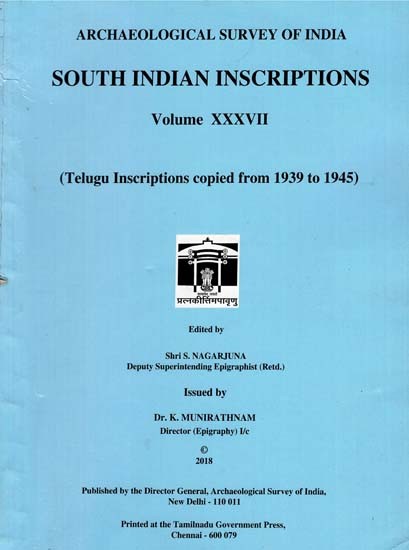 South Indian Inscriptions- Telugu Inscriptions Copied From 1939 to 1945 (Volume XXXVII)