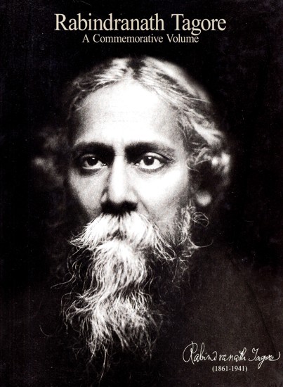 Rabindranath Tagore: A Commemorative Volume