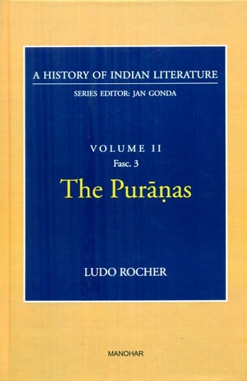 The Puranas (A History Of Indian Literature, Volume-2, Fasc-3)