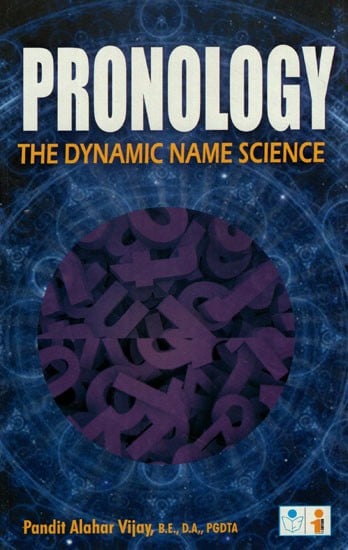 Pronology- The Dynamic Name Science