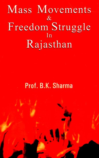 Mass Movement And Freedom Struggle In Rajasthan