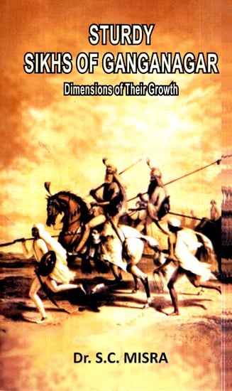Sturdy Sikhs Of Ganganagar (Dimensions Of Their Growth)