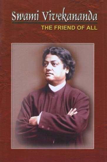 Swami Vivekananda (The Friend of All)