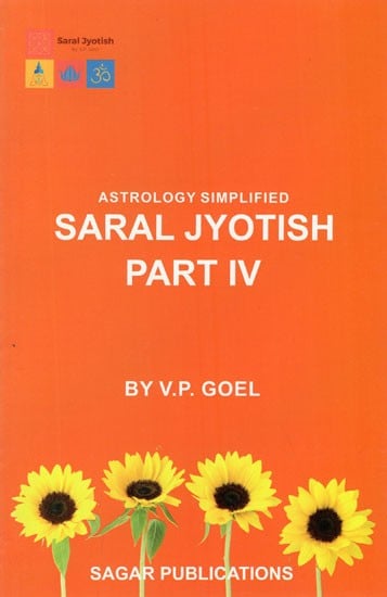 Astrology Simplified - Saral Jyotish (Part-IV)