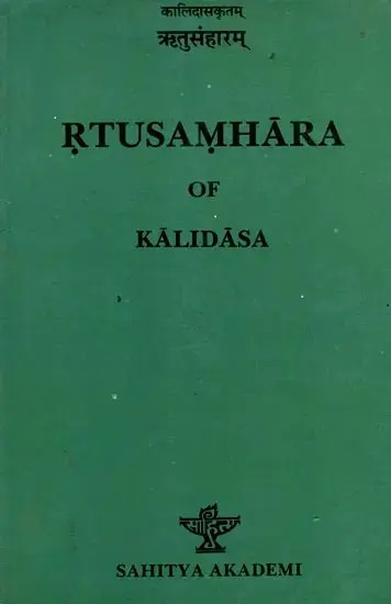 Rtusamhara of Kalidasa - Critical Edition (An Old and Rare Book)