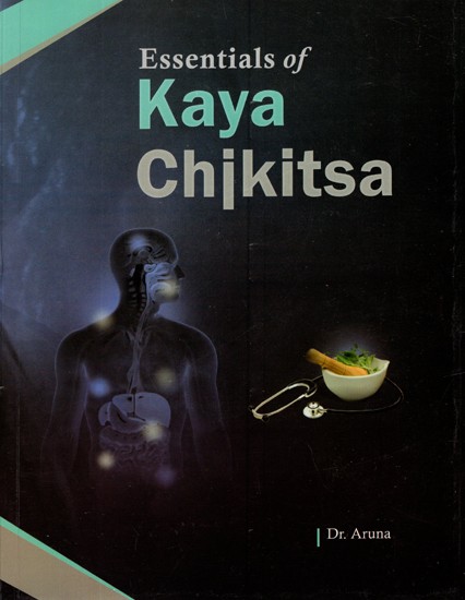 Essentials of Kaya Chikitsa