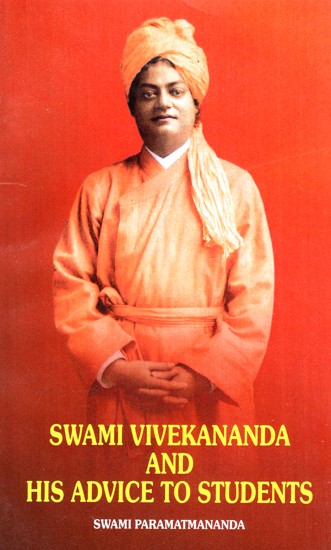 Swami Vivekananda and His Advice to Students