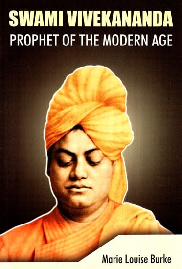 Swami Vivekananda- Prophet of the Modern Age