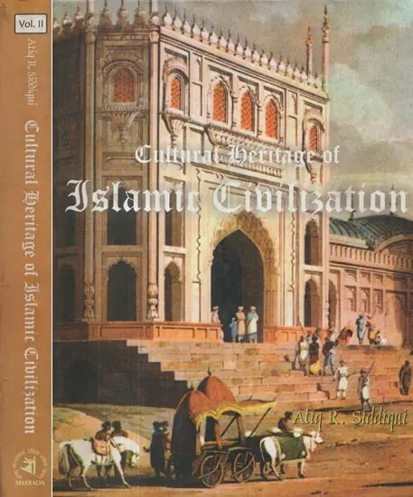 Cultural Heritage of Islamic Civilization (Set of 2 Vol.)