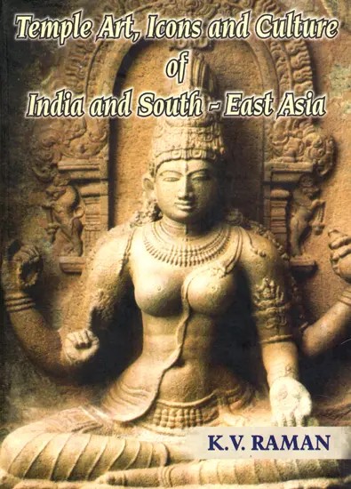 Temple Art, Icons and Culture of India and South-East Asia