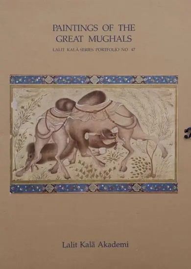 Paintings of The Great Mughals: Lalit Kala Series Portfolio No. 47