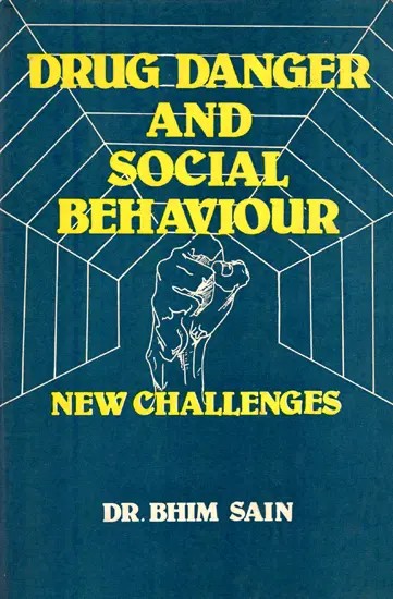 Drug Danger and Social Behaviour - New Challenges