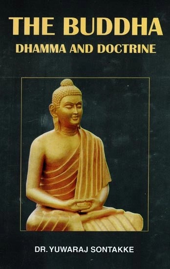 The Buddha : Dhamma and Doctrine