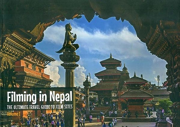 Filming in Nepal- The Ultimate Travel Guide to Film Sites (Part-I)