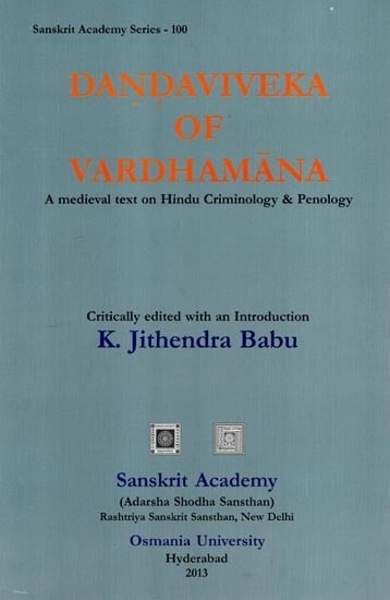 Dandaviveka of Vardhamana (A Medieval Text on Hindu Criminology & Penology)