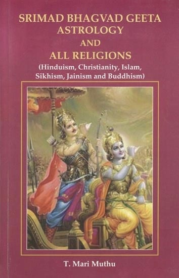 Srimad Bhagvad Geeta Astrology and All Religious (Hinduism, Christianity, Islam, Sikhism, Jainism and Buddism)