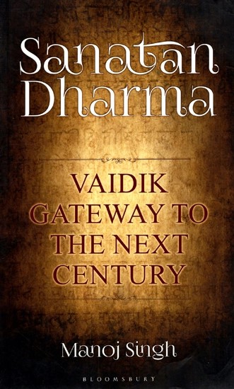 Sanatan Dharma - Vaidik Gateway to the Next Century