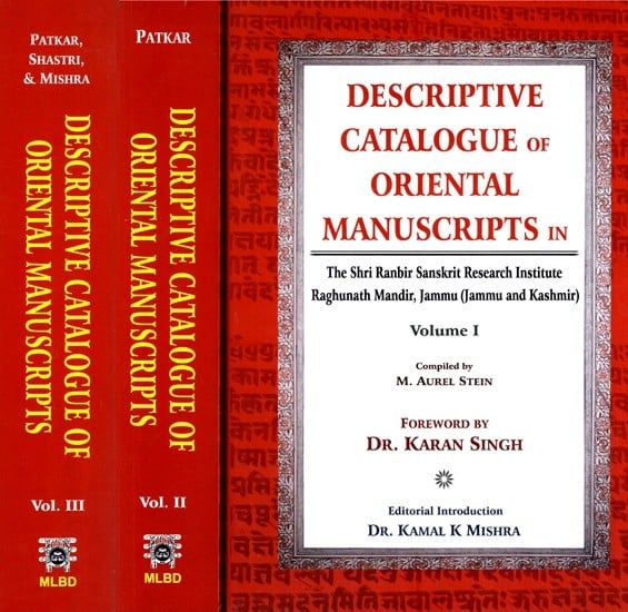 Descriptive Catalogue of Oriental Manuscripts in The Shri Ranbir Sanskrit Research Institute Raghunath Mandir, Jammu - Jammu Kashmir (Set of 3 Volumes)