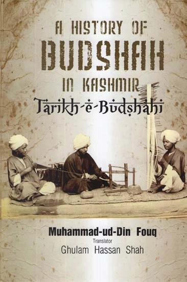 A History of Budshah in Kashmir- Tarikh-e-Budshahi