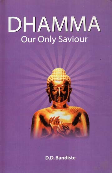 Dhamma Our Only Saviour