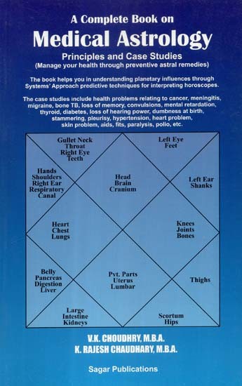 A Complete Book on Medical Astrology (Principles and Case Studies (Manage your Health through Preventive Astral Remedies)