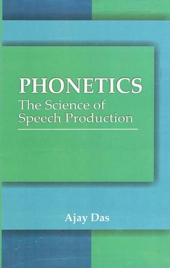 Phonetics The Science of Speech Production