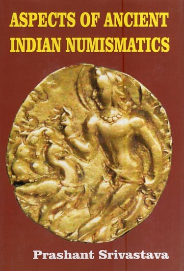 Aspects of Ancient Indian Numismatics