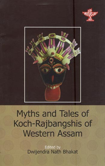 Myths and Tales of Kock-Rajbanshis of Western Assam