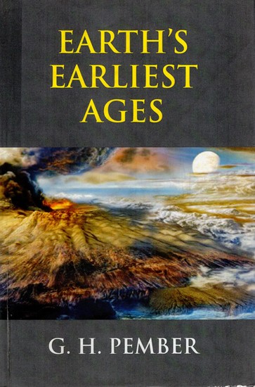 Earth's Earliest Ages and their Connection with Modern Spiritualism and Theosophy