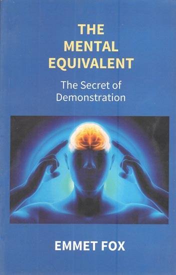 The Mental Equivalent- The Secret of  Demonstration