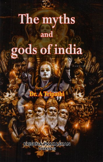 The Mytyhs and Gods of India