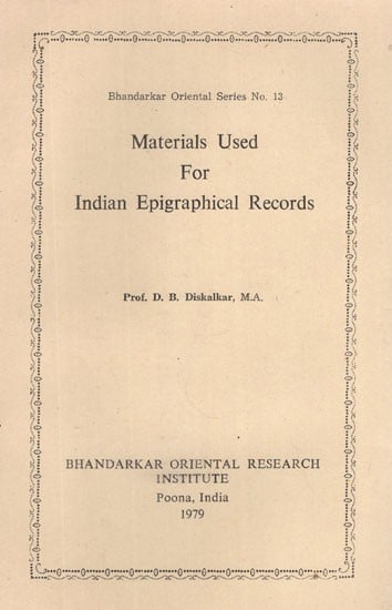 Materials Used For Indian Epigraphical Records (An Old and Rare Book)