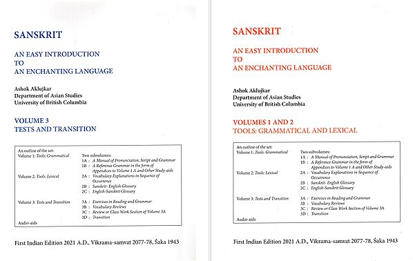 Sanskrit- An Easy Introduction To An Enchanting Language- Tools Grammatical and Lexical, Text and Transition (Set of 2 Volumes)