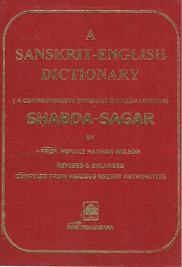 A Sanskrit English Dictionary- A Comprehensive Sanskrit English Lexicon Shabd Sagar