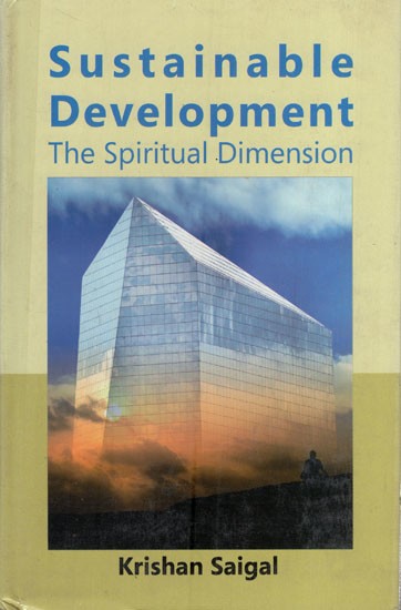 Sustainable Development: The Spiritual Dimension (An Old & Rare Book)