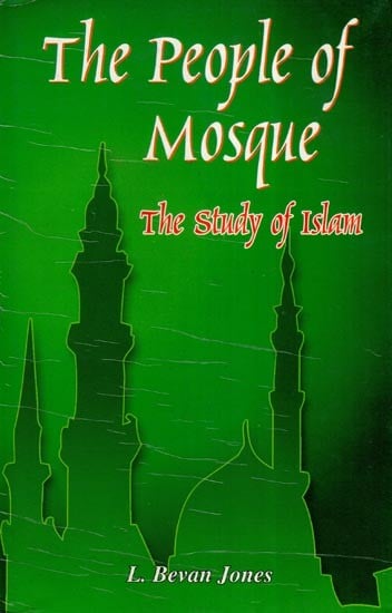 The People of Mosque- The Study of Islam (with Special Reference to India)